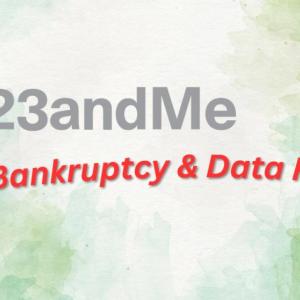 23 and Me Bankruptcy